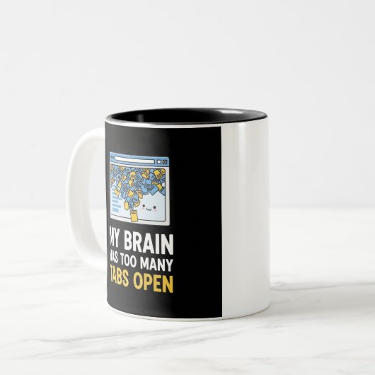 Funny Office Mug, My Brain Has Too Many Tabs Open ツートーンマグカップ (正面左)