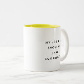 Funny Office Mug With Sarcastic Work Quotes Gifts  ツートーンマグカップ (正面右)