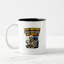 Funny Office Skeleton Meeting Email Coffee Mug ツートーンマグカップ