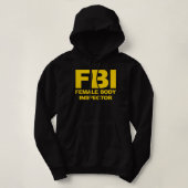 Funny Official FBI Female Body Inspector  パーカ (デザイン正面)