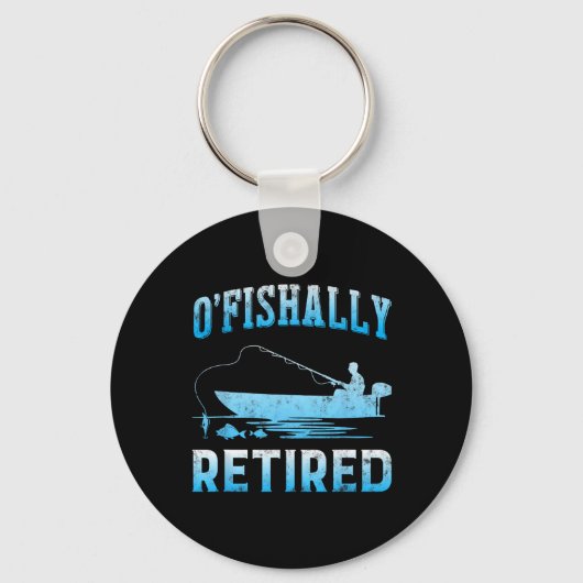 Funny O'fishally Retired Gift For Retired Fishing  キーホルダー (正面)