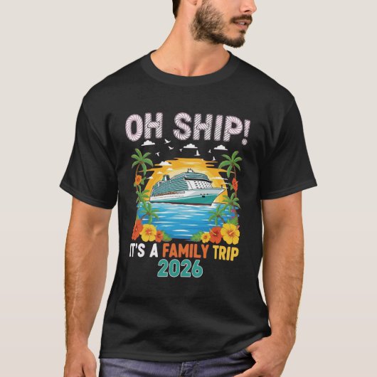 Funny Oh Ship Cruise 2026 Family Vacation Matching Tシャツ (正面)