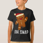 Funny Oh Snap Gingerbread Man Christmas Cookie Xma Tシャツ (正面)