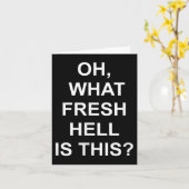 Funny, Oh What Fresh Hell Is This, Joke Sarcastic  カード (黄色い花)