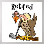 Funny Old Buzzard Playing Golf Retired Cartoon ポスター<br><div class="desc">Fun cool unique retired old buzzard playing golf original art cartoon is fantastic for golfers and golf sports fans and retirees and old age humor.</div>