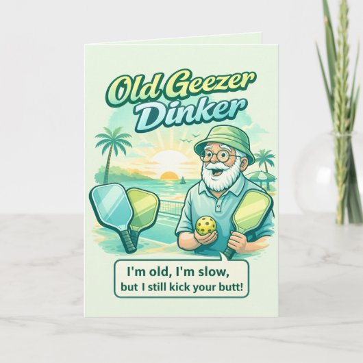 Funny Old Geezer Dinker Pickleball Greeting Card カード (正面)