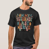 Funny On My Husband's Last Nerve Happy Face Tシャツ (正面)