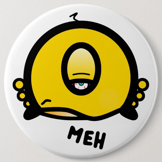 Funny One-Eyed Cartoon “Meh” 缶バッジ (正面)