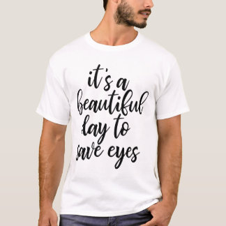 Funny Optometrist Slogan T-shirt Tシャツ