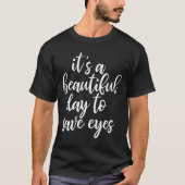 Funny Optometrist Slogan T-shirt Tシャツ (正面)