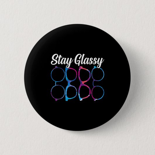 Funny Optometry Eyegles Stay Gly Optometrist Optic 缶バッジ (正面)