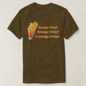 Funny Orange Whip Orange Whip 3 Orange Whips  Tシャツ (デザイン正面)