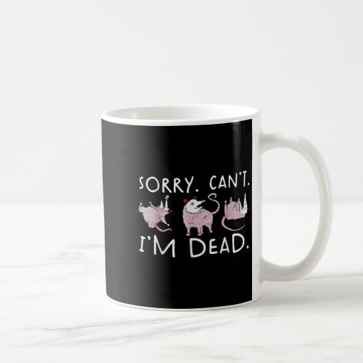 Funny Ossum Ssum Trash Sorry Can't I'm A Dead コーヒーマグカップ (右)