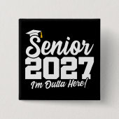 Funny Outta Here Graduation Senior Class of 2027 缶バッジ (正面)