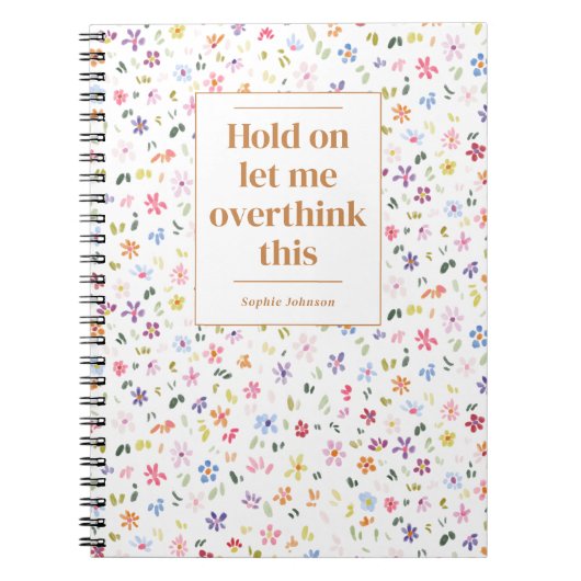 Funny Overthink This Quote Floral Personalized ノートブック (正面)
