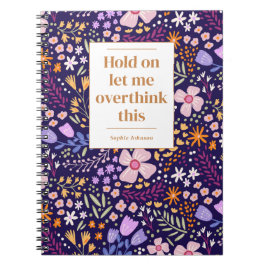Funny Overthink This Quote Floral Personalized ノートブック