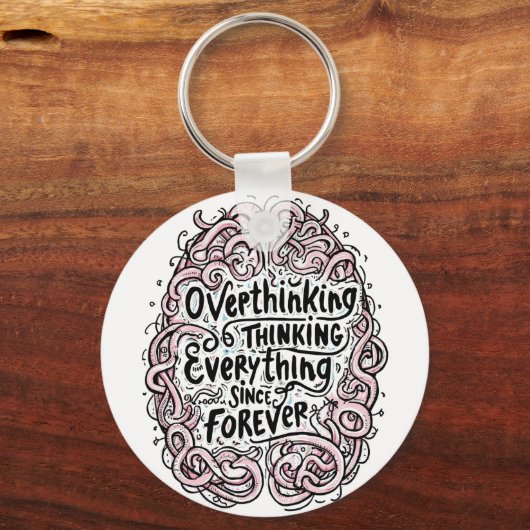 Funny "Overthinking Everything Since Forever" キーホルダー (正面)