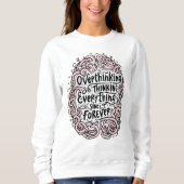 Funny "Overthinking Everything Since Forever" スウェットシャツ (正面)