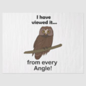 Funny Owl Quote: I Have Viewed It from Every Angle 薄葉紙 (正面)