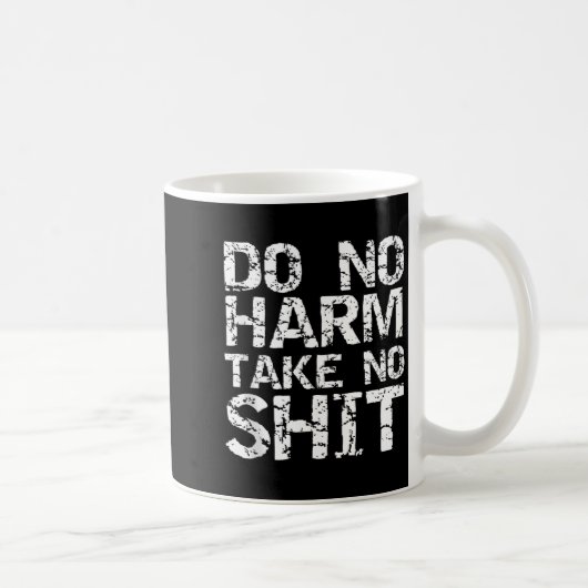 Funny Pacifist Quote Sarcastic Gift Do No Harm Tak コーヒーマグカップ (右)