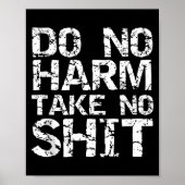 Funny Pacifist Quote Sarcastic Gift Do No Harm Tak ポスター (正面)