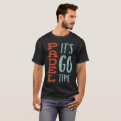 Funny Padel Saying Padel It's Go Time Tシャツ (正面フル)