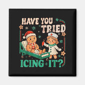 Funny Pain Scale Have You Tried Icing It Gingerbre マグネット (正面)