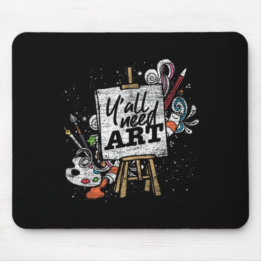 Funny Painter Yall Need Art Drawing Artist マウスパッド (正面)