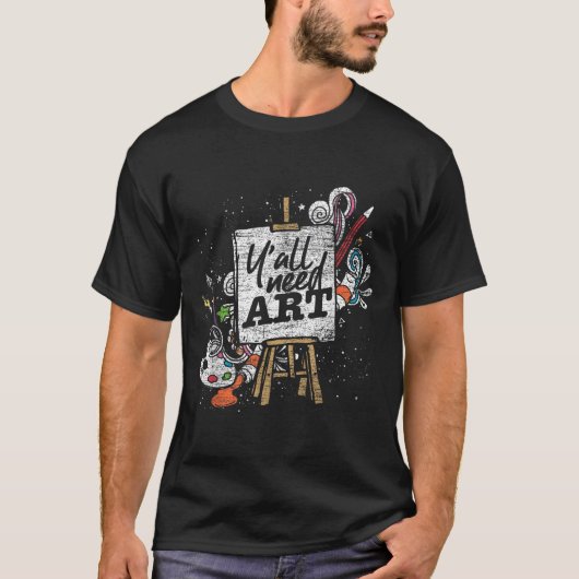 Funny Painter Yall Need Art Drawing Artist Tシャツ (正面)