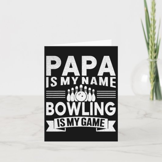 Funny Papa Is My Name Bowling Is My Game For Bowli カード (正面)