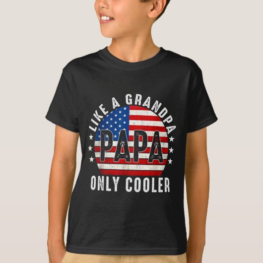 Funny Papa Like A Grandpa Only Cooler From Grandki Tシャツ (正面)