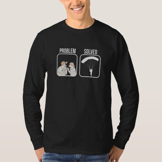 Funny Paragliding Slogan fly parachute paragliders Tシャツ (正面)