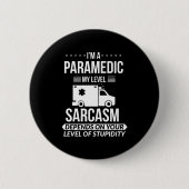 Funny Paramedic Emt Gift  缶バッジ (正面)