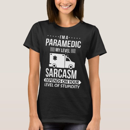 Funny Paramedic Emt Gift  Tシャツ (正面)