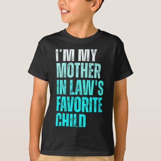 Funny Parent Men Women I'm My Mother In Law's Favo Tシャツ (正面)