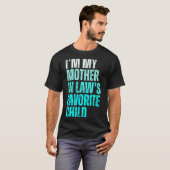 Funny Parent Men Women I'm My Mother In Law's Favo Tシャツ (正面フル)