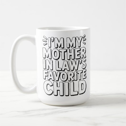 Funny Parenting Humor Favorite Child Mother In Law コーヒーマグカップ (左)