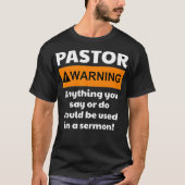 Funny Pastor Warning I Might Put You In A Sermon Tシャツ (正面)
