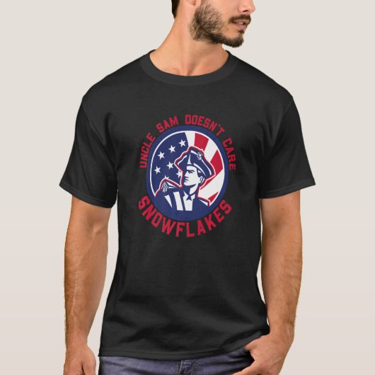 Funny Patriotic Uncle Sam Doesn't Care Snowflakes  Tシャツ (正面)