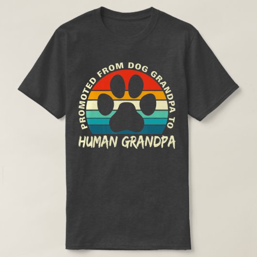 Funny Paw Dog Promoted From Dog Grandpa To Human G Tシャツ (デザイン正面)