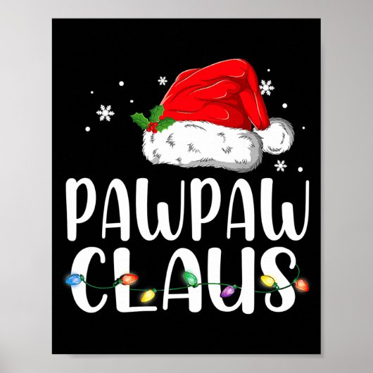 Funny Pawpaw Claus Christmas Pajamas Santa  ポスター (正面)