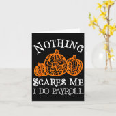 Funny Payroll Halloween Nothing Es Me Payroll Spec カード (黄色い花)