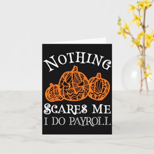 Funny Payroll Halloween Nothing Es Me Payroll Spec カード (黄色い花)