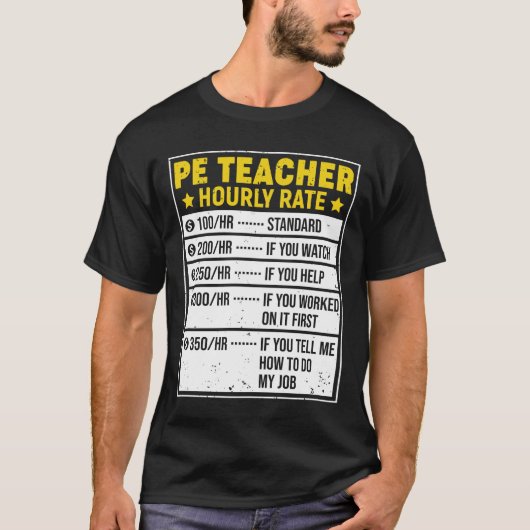 Funny PE Teacher Gift PE Teacher Sayings Hourly Ra Tシャツ (正面)