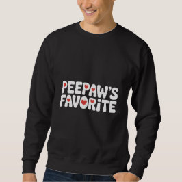 Funny Peepaw's Favorite Saying Grandpa Family Cute スウェットシャツ