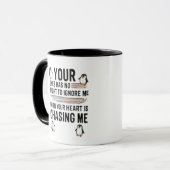 Funny Penguin Love Quote Mug  Your Eyes Has No Ri マグカップ (正面左)