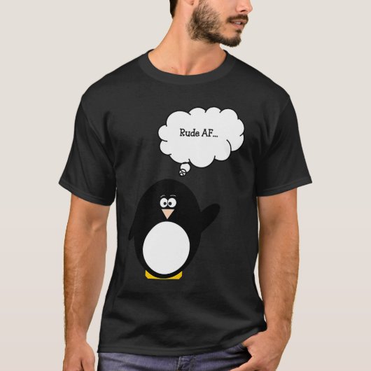 Funny Penguin Rude AF Cute Penguin Tシャツ (正面)