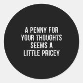 Funny, Penny For Your Thoughts  ラウンドシール (正面)