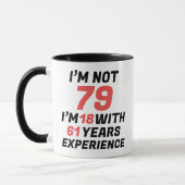 Funny Personalized 79th Birthday Experience マグカップ (左)