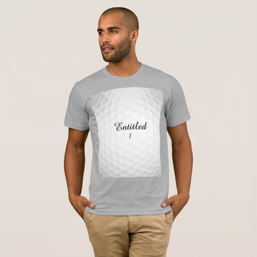 Funny Personalized Entitled 1 Initial Golf Name Tシャツ (正面フル)